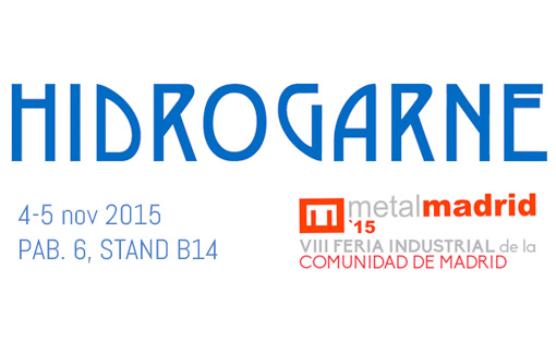 HIDROGARNE en la feria industrial METALMADRID el 4 y 5 de Noviembre